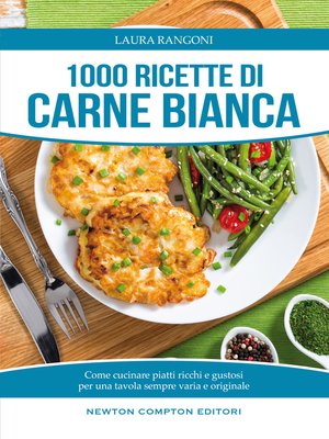 cover image of 1000 ricette di carne bianca